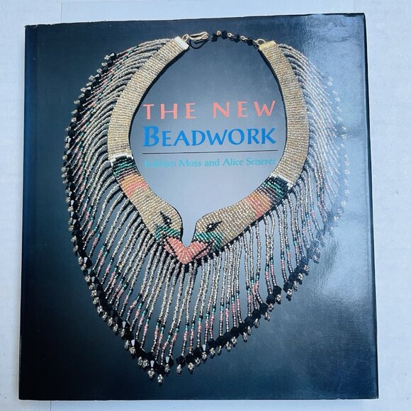 The New Beadwork Hardcover Kathlyn Moss Alice Scherer 1992 Vintage - Picture 1 of 5